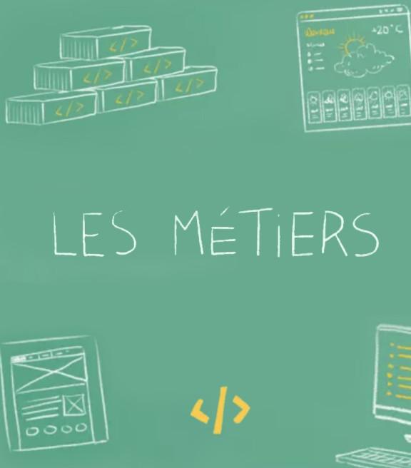 Dans mon job : Les métiers du numérique